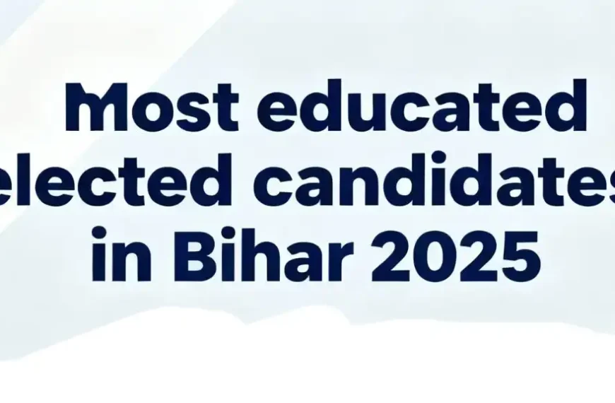 most educated mla bihar