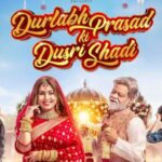 Durlabh Prasad Ki Dusri Shadi movie review